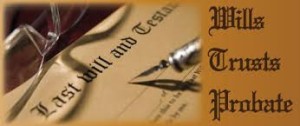 wills, trusts and probate